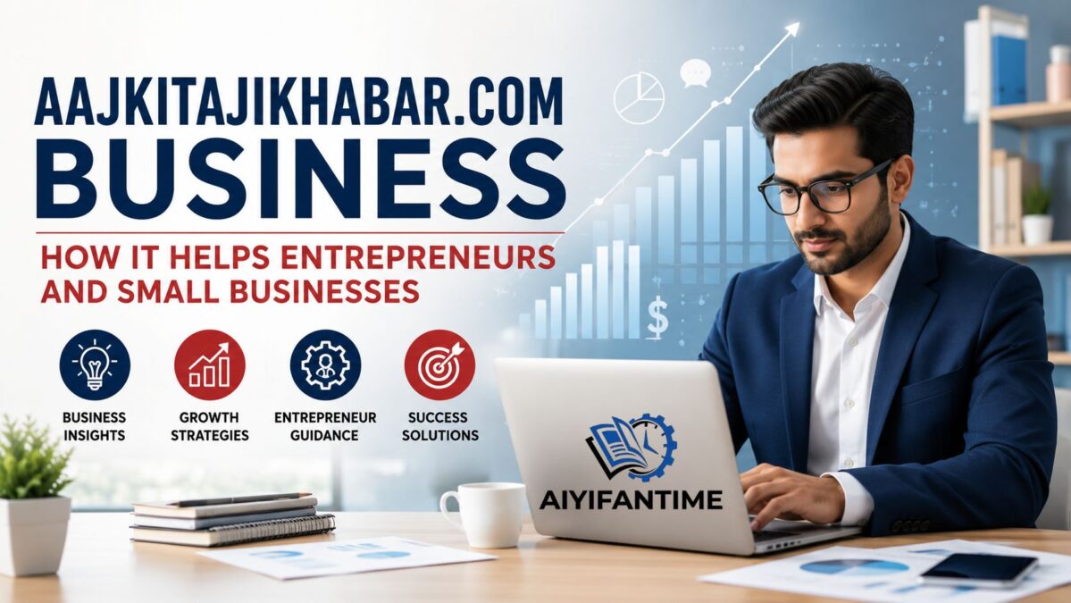 Aajkitajikhabar.com Business