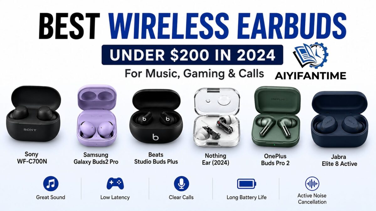 Best Wireless Earbuds Under 200 Dollars 2024