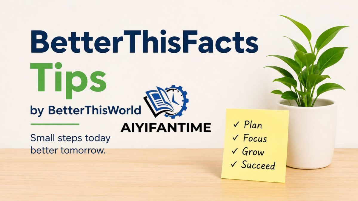 BetterThisFacts Tips by BetterThisWorld