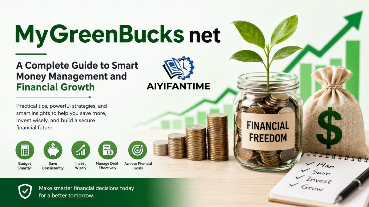MyGreenBucks net A Complete Guide to Smart Money Management and Financial Growth