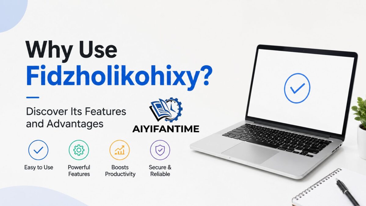 Why Use Fidzholikohixy